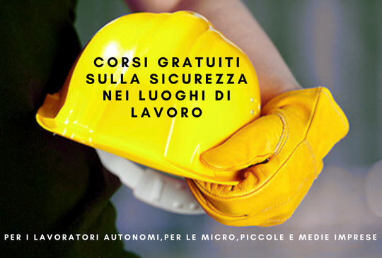 AVVISO IMPORTANTE LAVORI PUBBLICI - CORSI GRATUITI IN MATERIA DI SICUREZZA E SALUTE NEI LUOGHI DI LAVORO